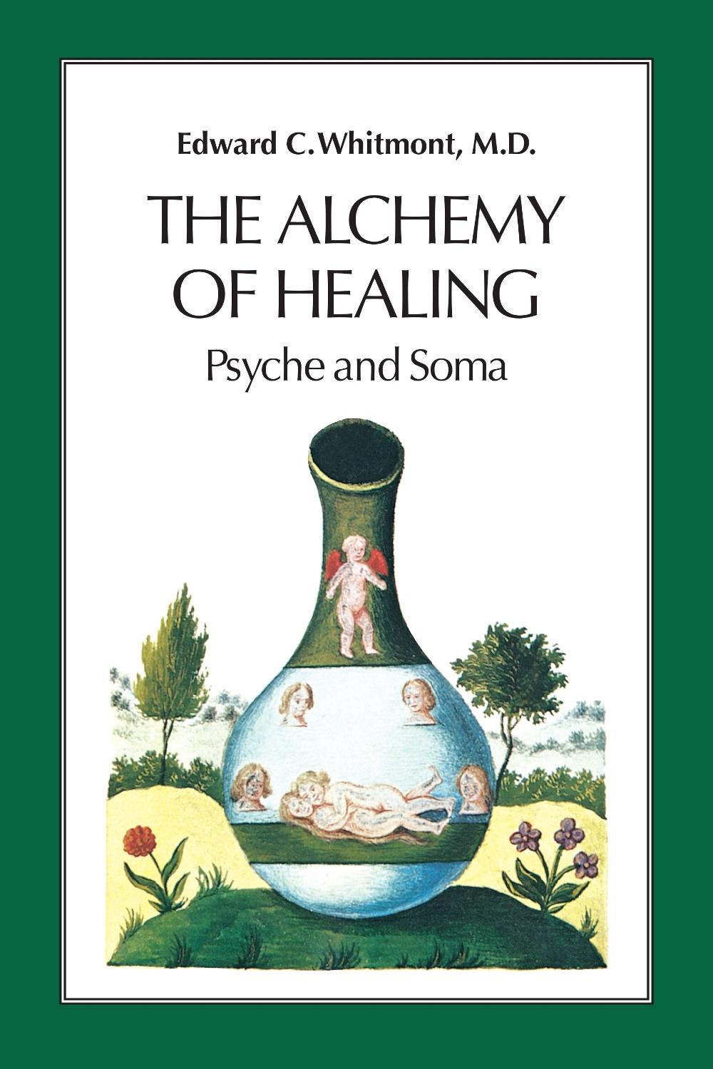 The Alchemy of Healing by Edward C. Whitmont - ISBN: 9781556431463
