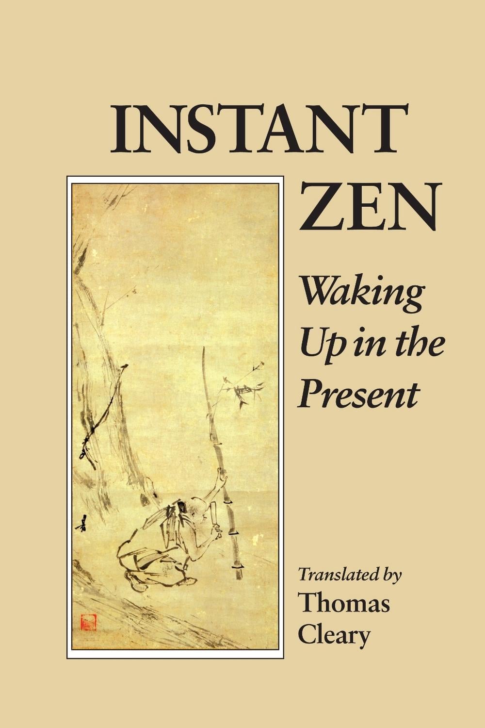 Instant Zen by Thomas Cleary - ISBN: 9781556431937