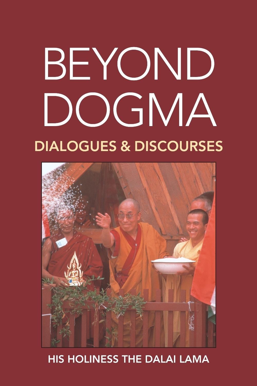 Beyond Dogma by His Holiness The Dalai Lama - ISBN: 9781556432187