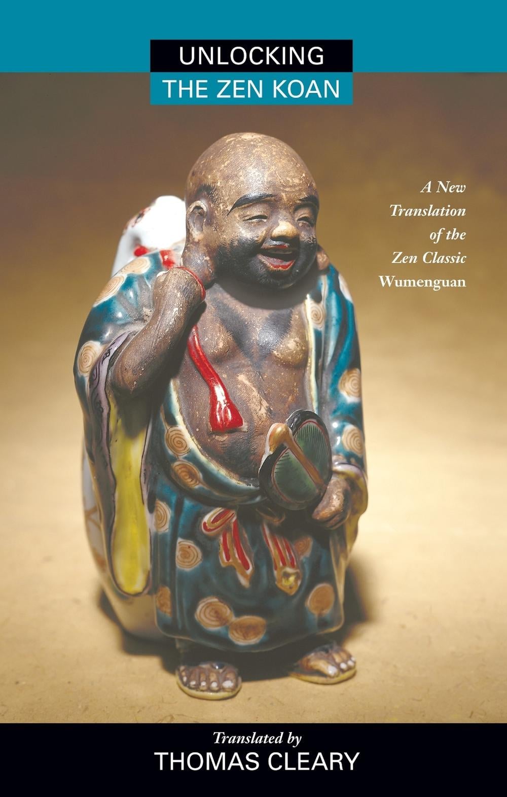 Unlocking the Zen Koan by Thomas Cleary - ISBN: 9781556432477