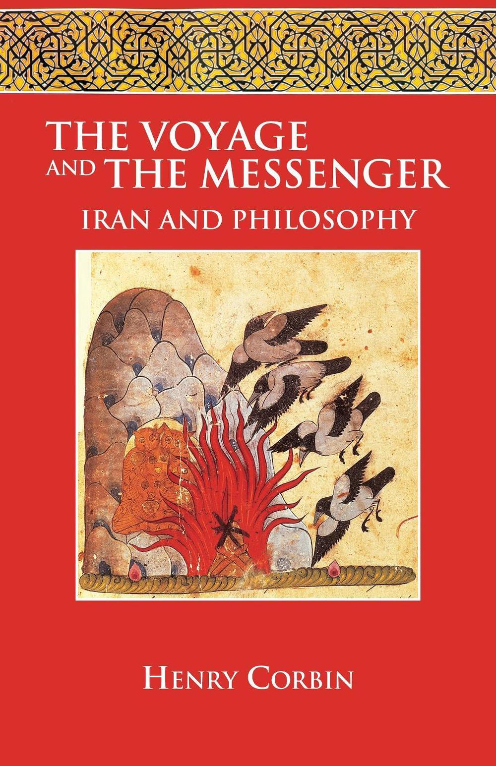 The Voyage and the Messenger by Henry Corbin - ISBN: 9781556432699