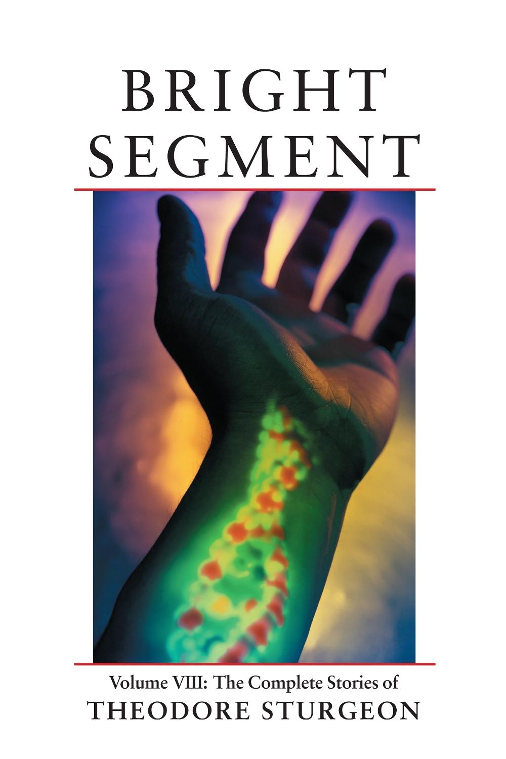 Bright Segment by Theodore Sturgeon - ISBN: 9781556433986