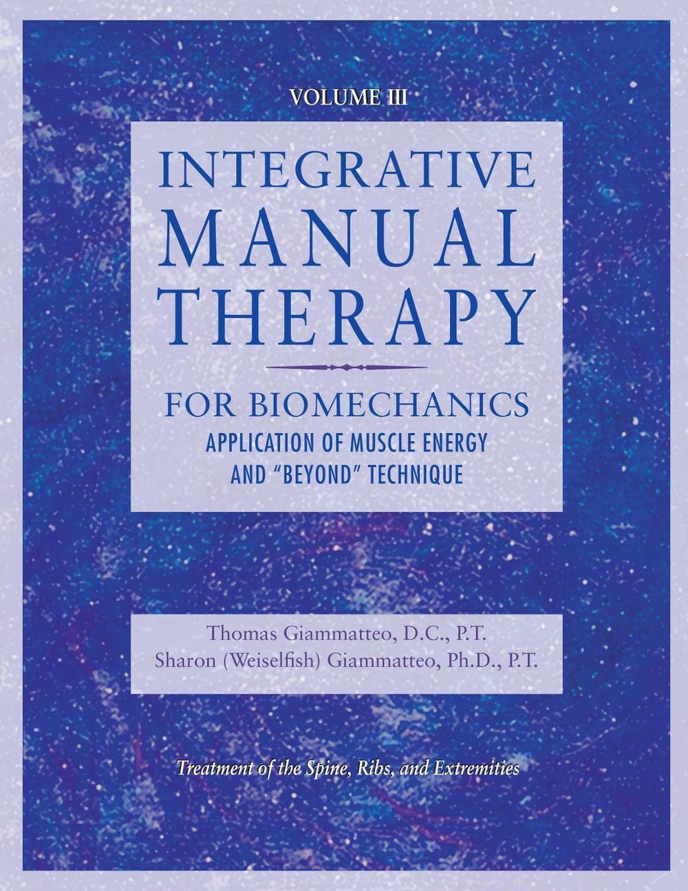 Integrative Manual Therapy for Biomechanics by Thomas Giammatteo - ISBN: 9781556434358