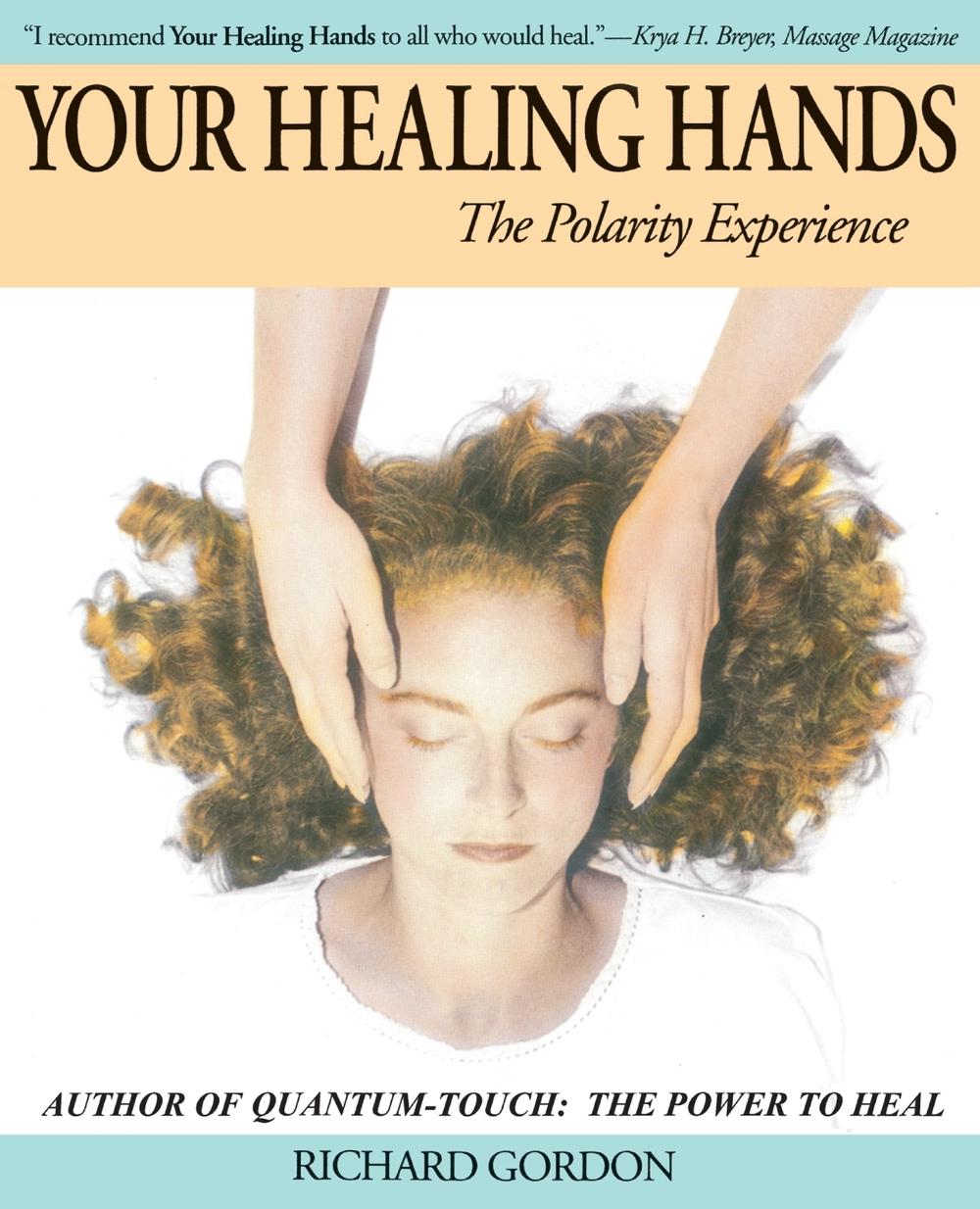 Your Healing Hands by Richard Gordon - ISBN: 9781556435256