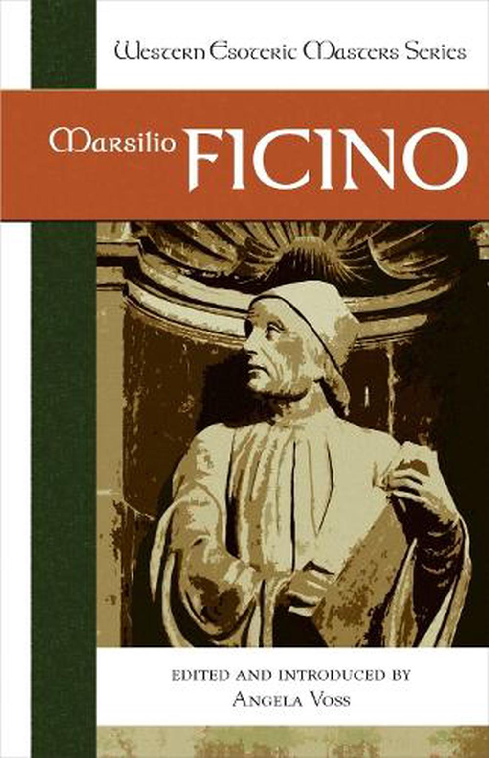 Marsilio Ficino by Angela Voss - ISBN: 9781556435607