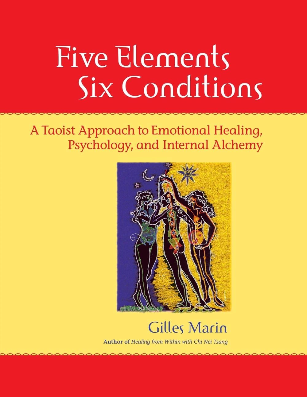 Five Elements, Six Conditions by Gilles Marin - ISBN: 9781556435935