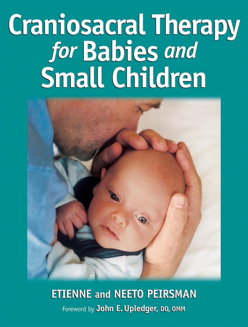 Craniosacral Therapy for Babies and Small Children by Etienne Peirsman - ISBN: 9781556435973