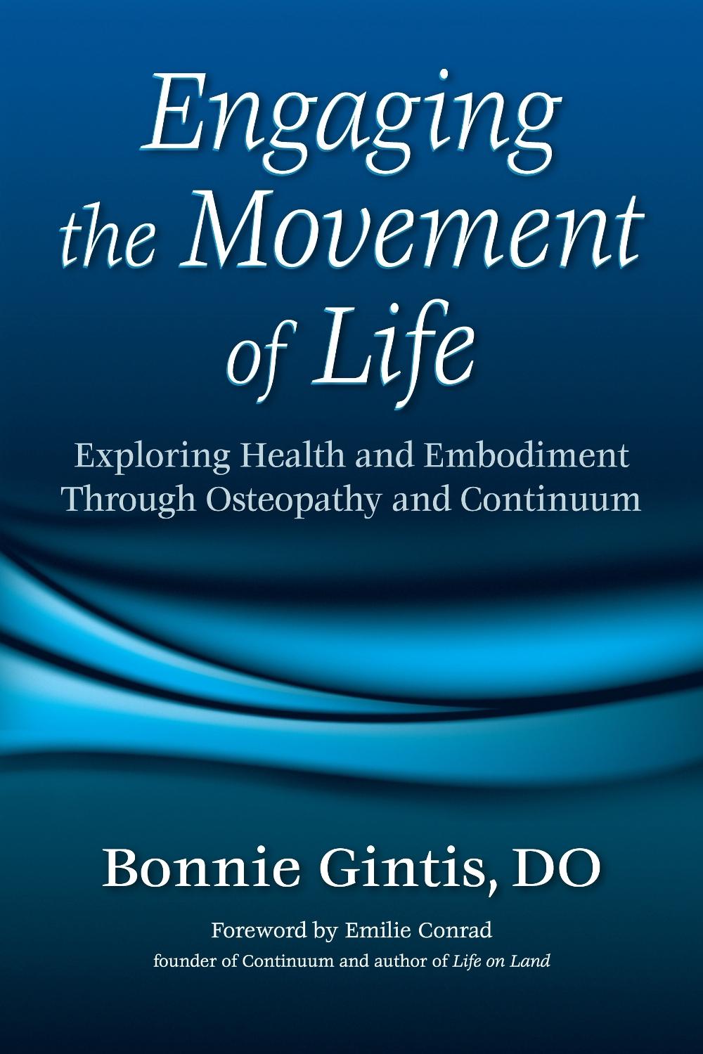 Engaging the Movement of Life, 9781556436079