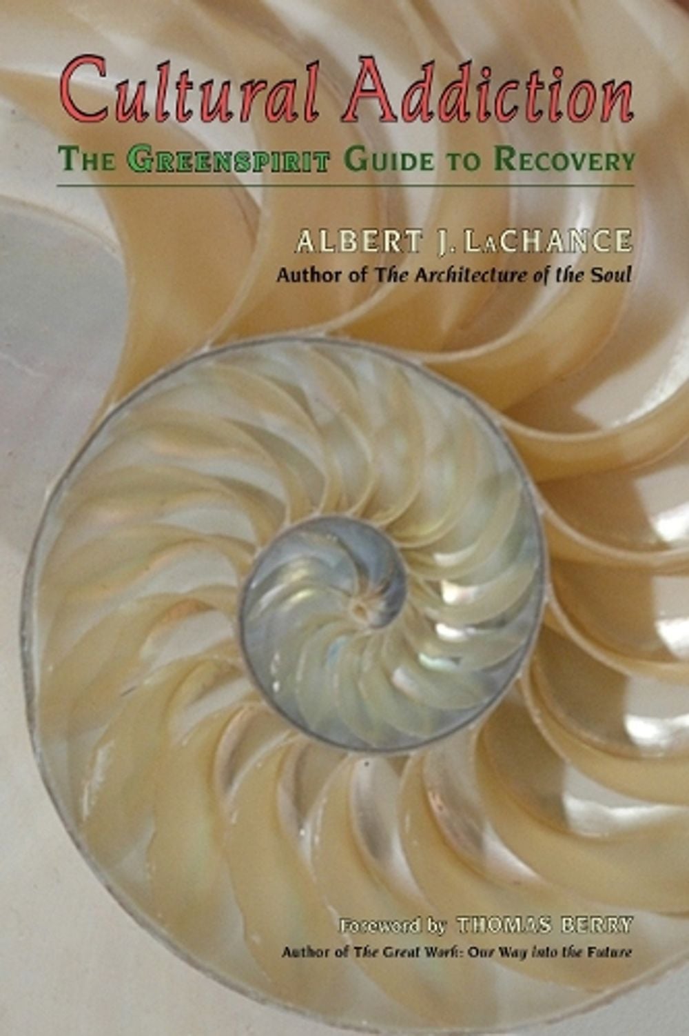 Cultural Addiction by Albert J. LaChance - ISBN: 9781556436147