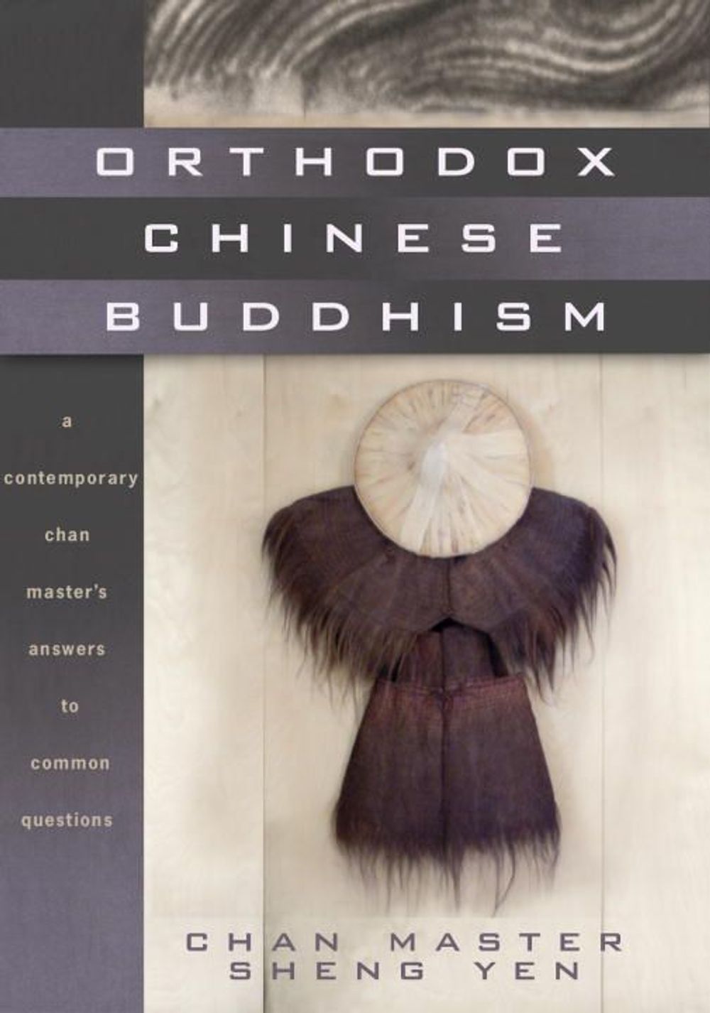 Orthodox Chinese Buddhism by Chan Master Sheng Yen - ISBN: 9781556436574