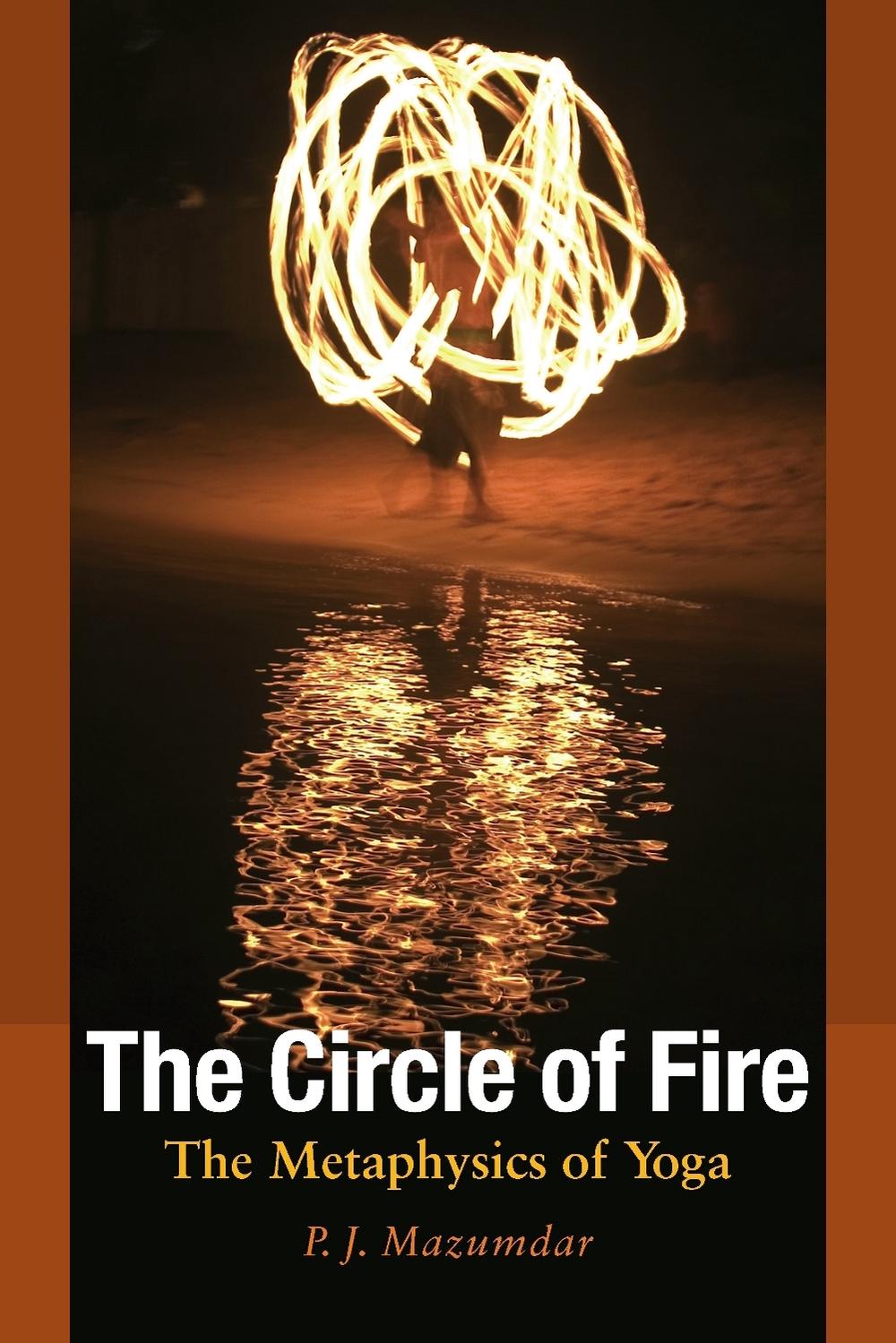 The Circle of Fire by P.J. Mazumdar - ISBN: 9781556436703