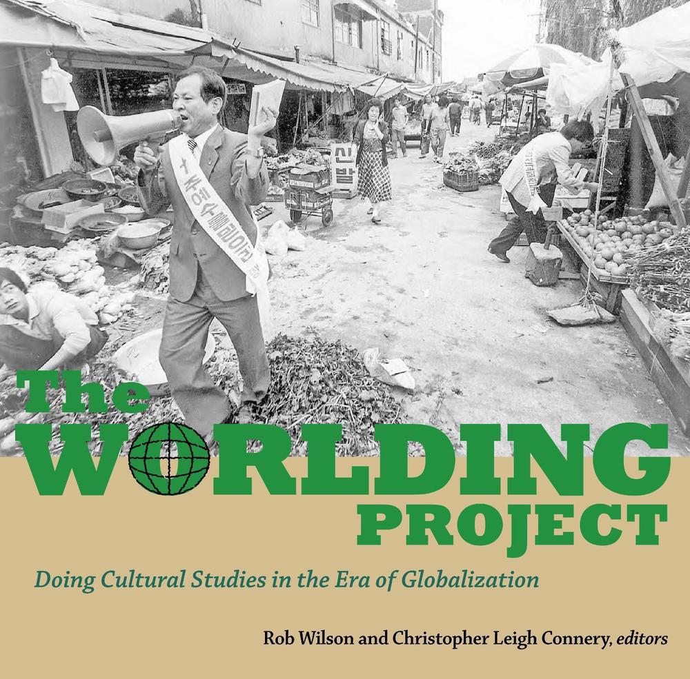 The Worlding Project by Rob Wilson - ISBN: 9781556436802