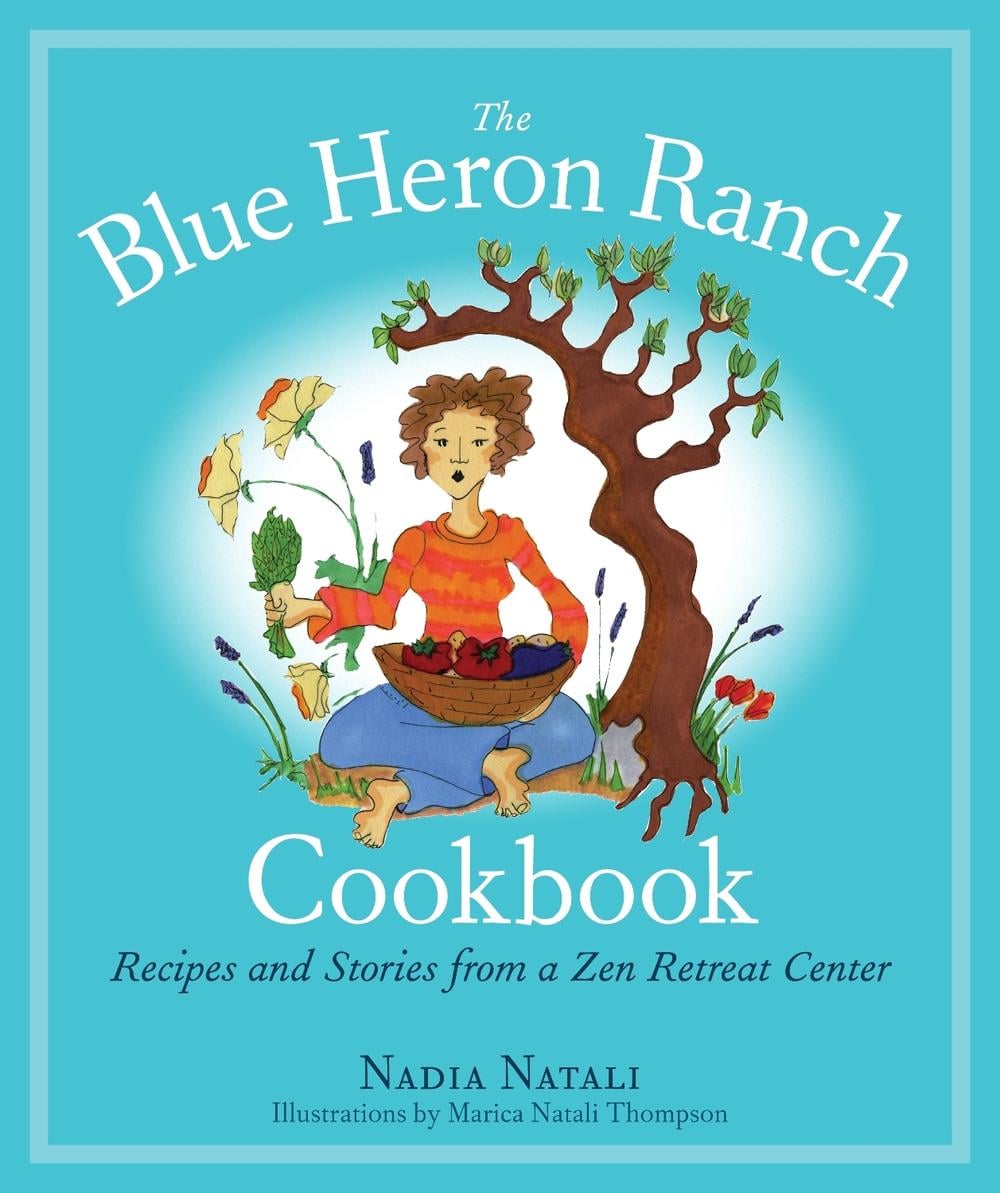 The Blue Heron Ranch Cookbook by Nadia Natali - ISBN: 9781556437175