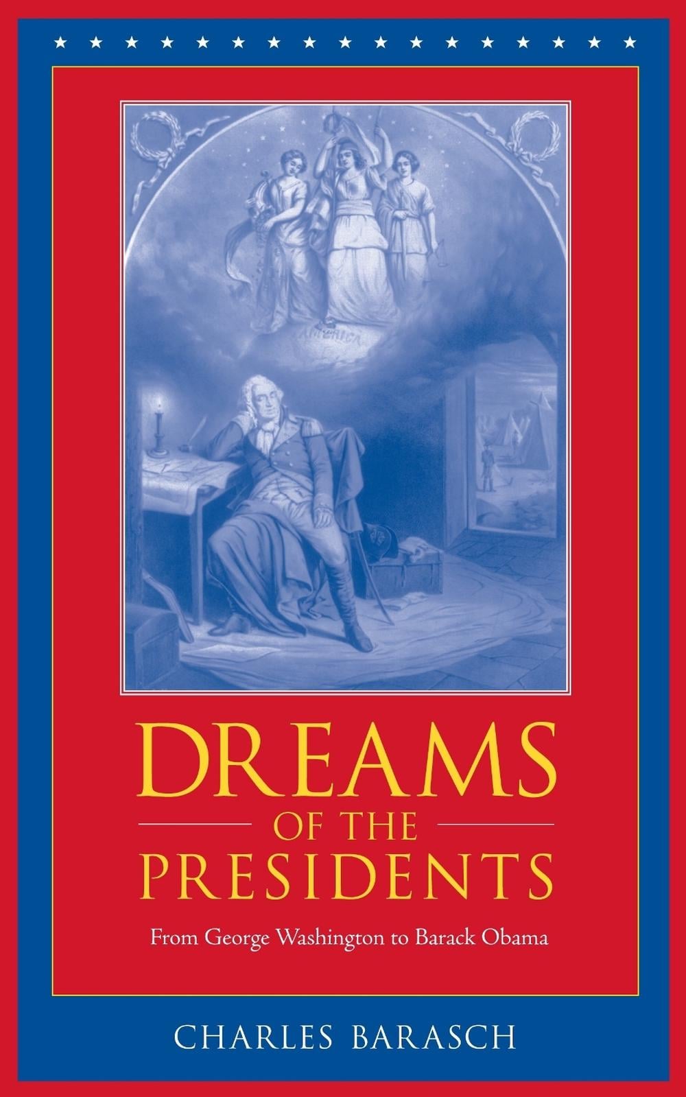 Dreams of the Presidents by Charles Barasch - ISBN: 9781556437502