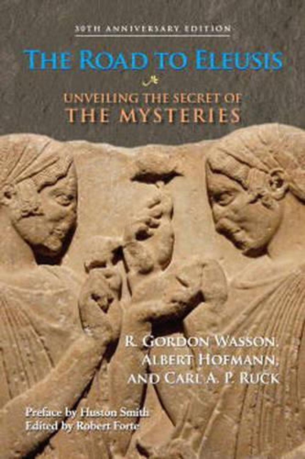 The Road to Eleusis by R. Gordon Wasson - ISBN: 9781556437526