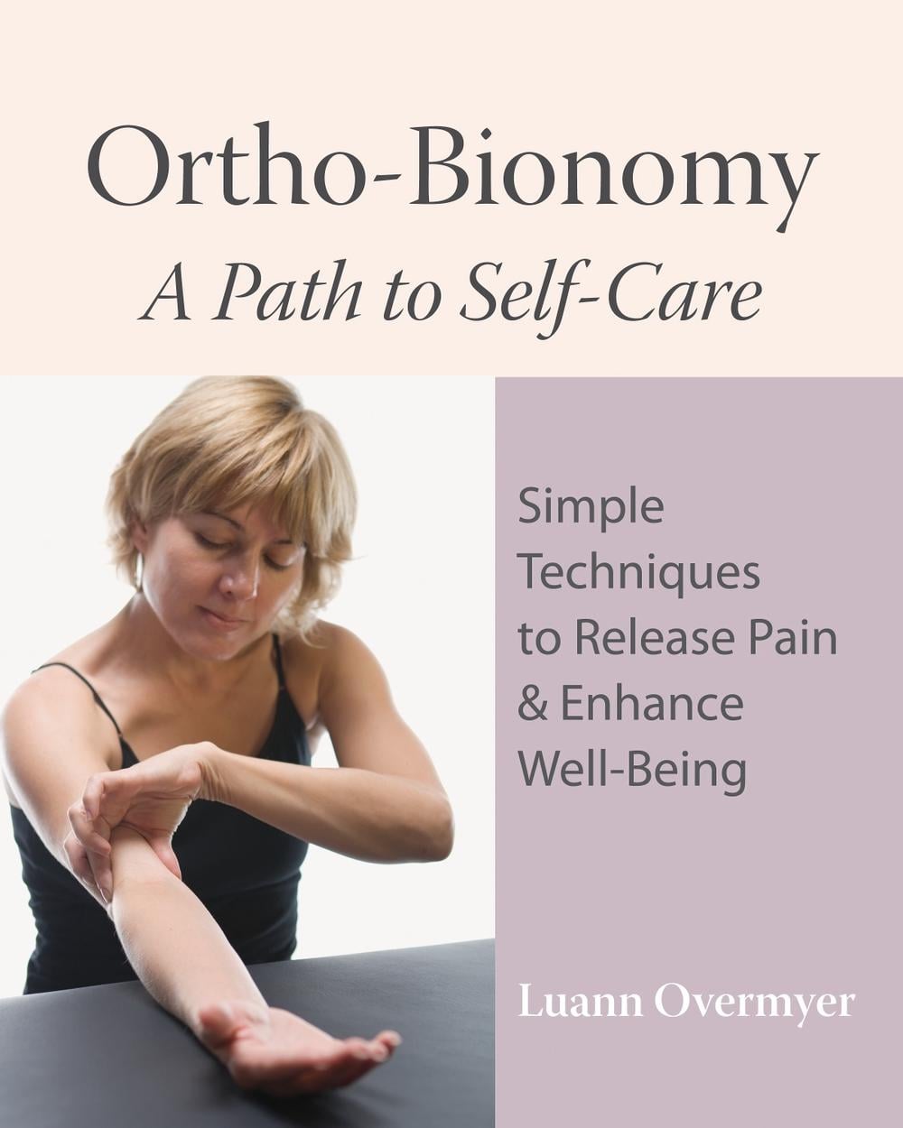 Ortho-Bionomy by Luann Overmyer - ISBN: 9781556437915