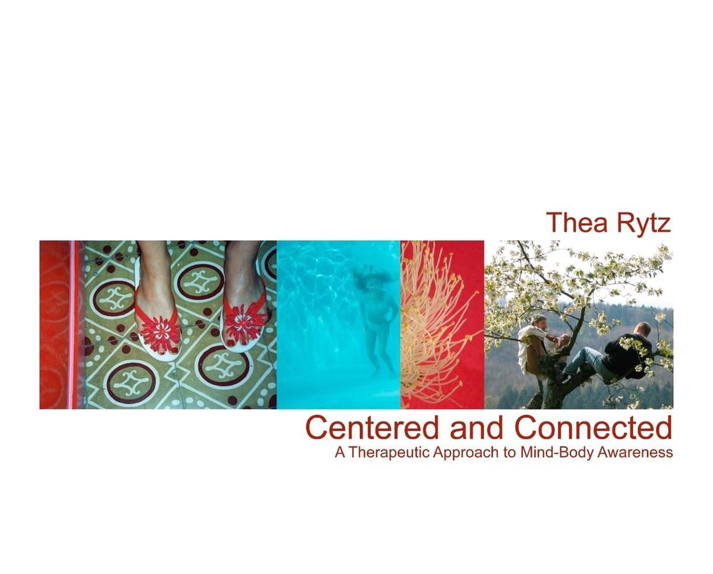 Centered and Connected by Thea Rytz - ISBN: 9781556437984