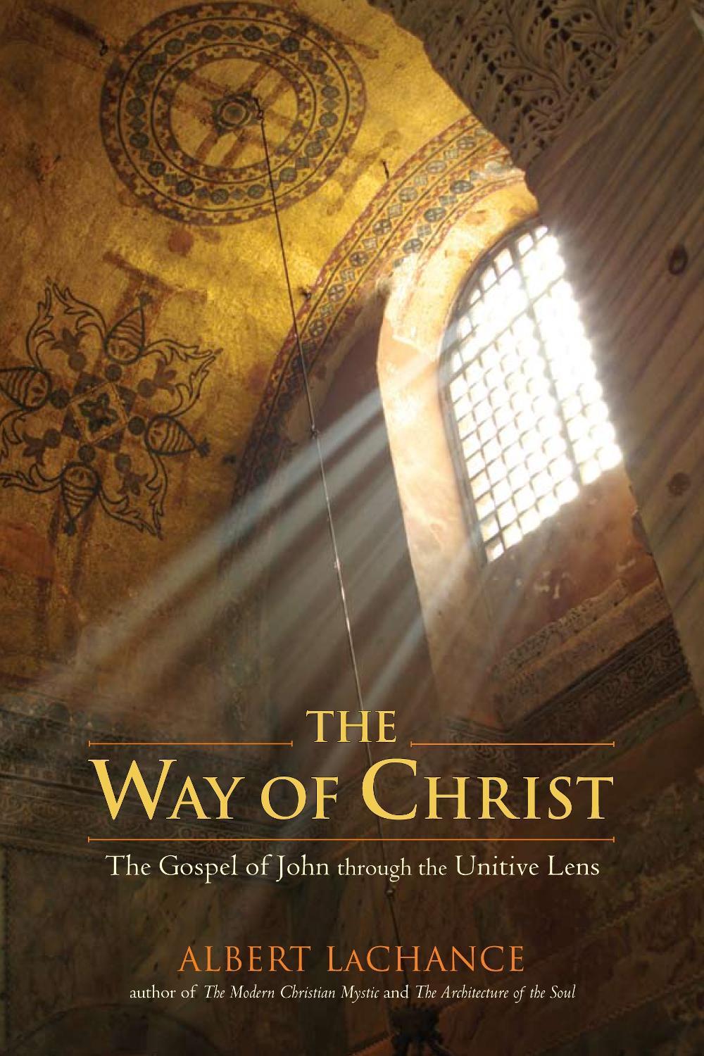The Way of Christ by Albert J. LaChance - ISBN: 9781556438011