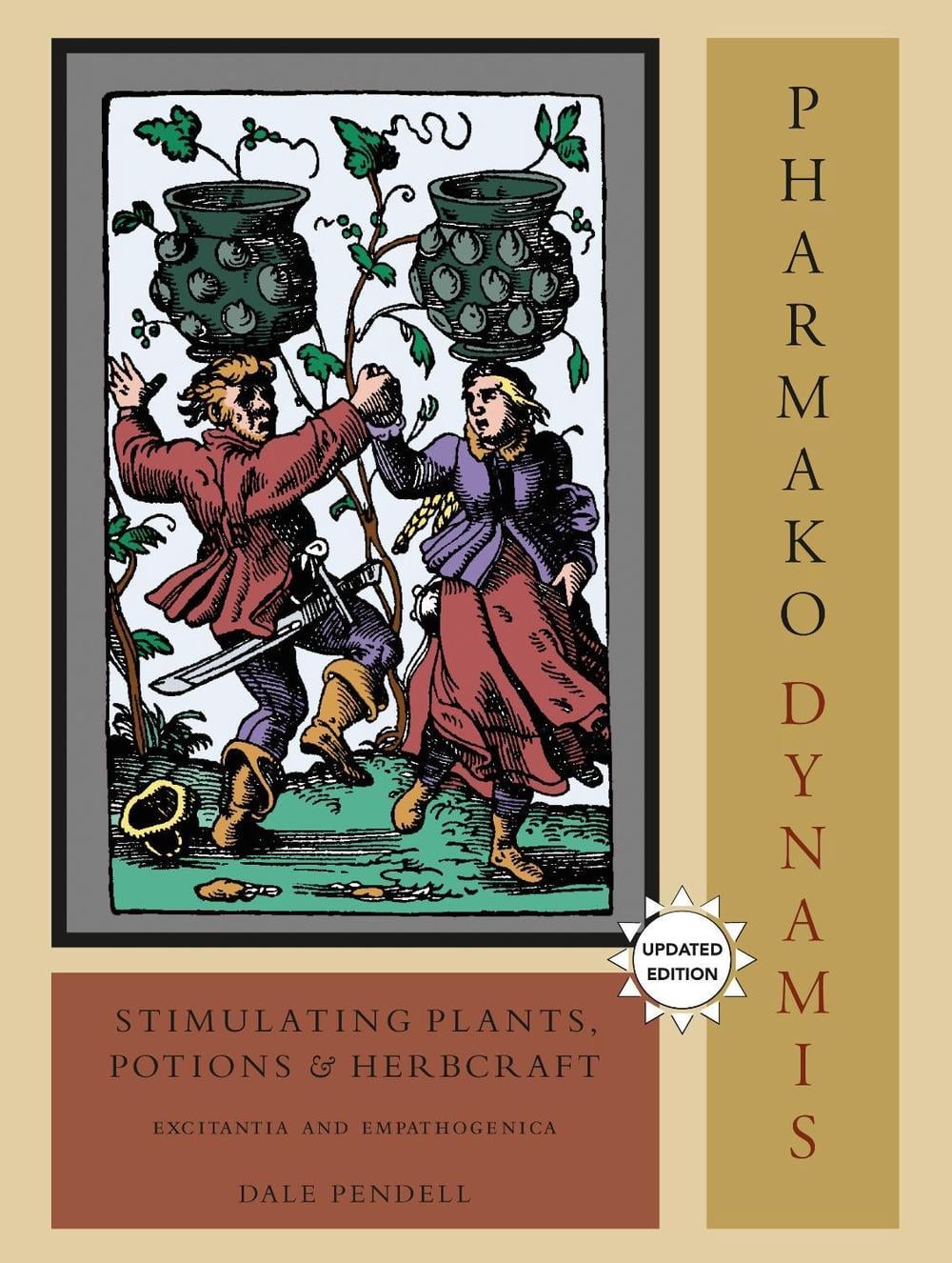 Pharmako/Dynamis, Revised and Updated by Dale Pendell - ISBN: 9781556438035
