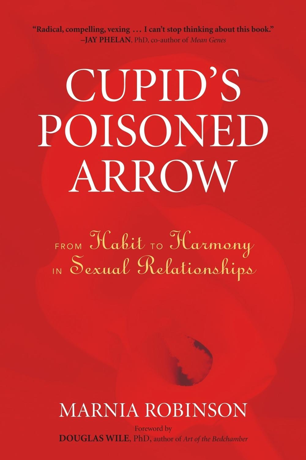 Cupid's Poisoned Arrow by Marnia Robinson - ISBN: 9781556438097