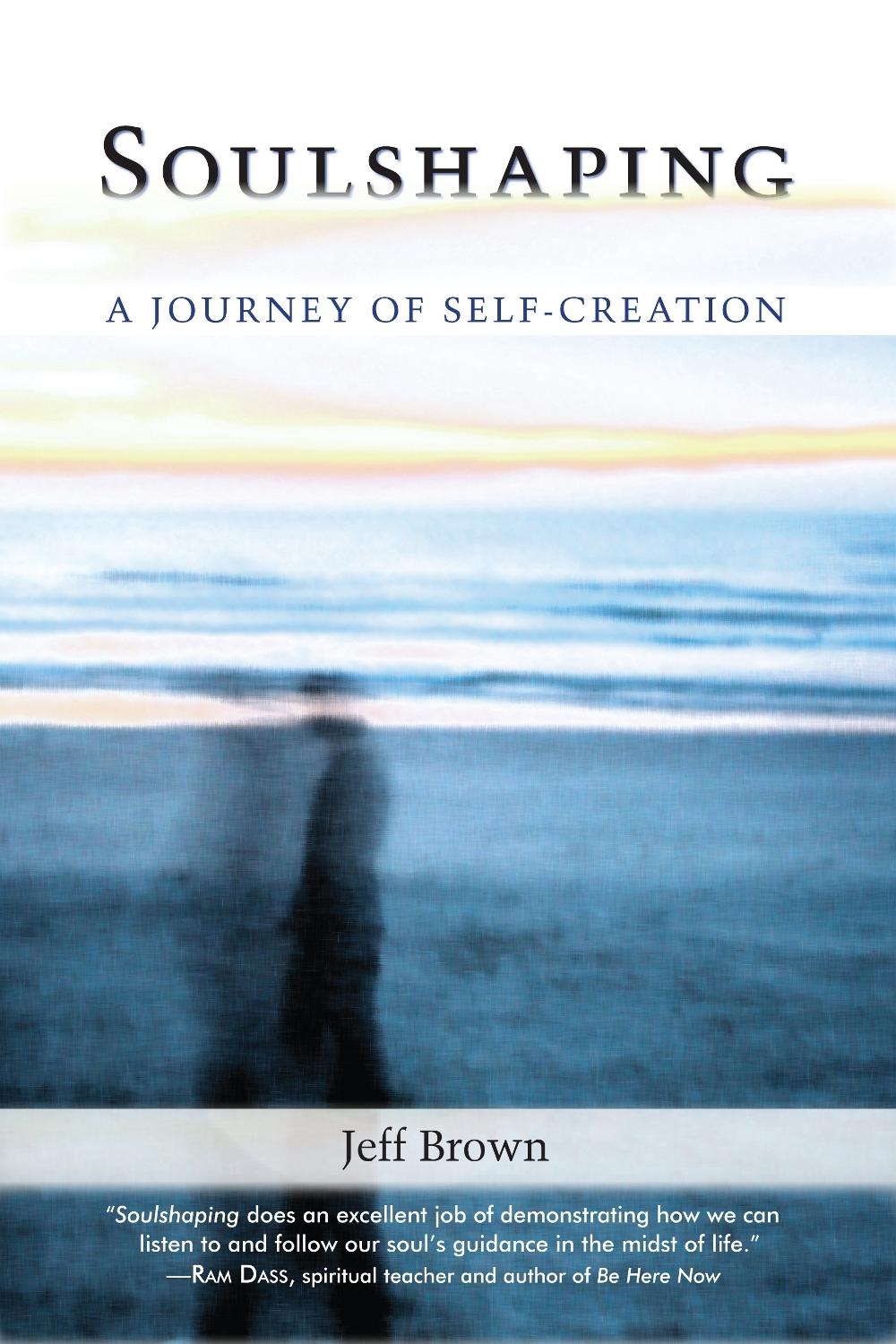 Soulshaping by Jeff Brown - ISBN: 9781556438103
