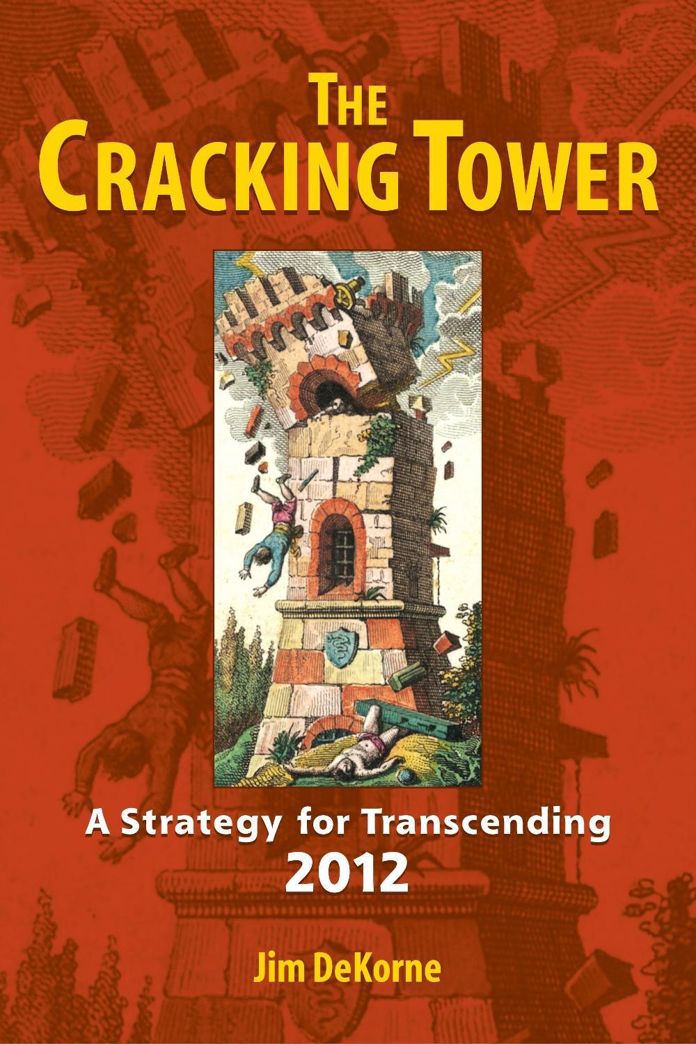 The Cracking Tower by Jim DeKorne - ISBN: 9781556438165