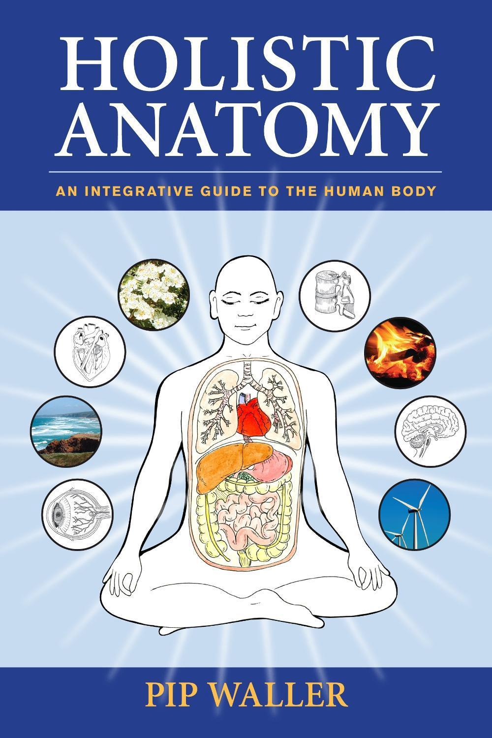 Holistic Anatomy, 9781556438653