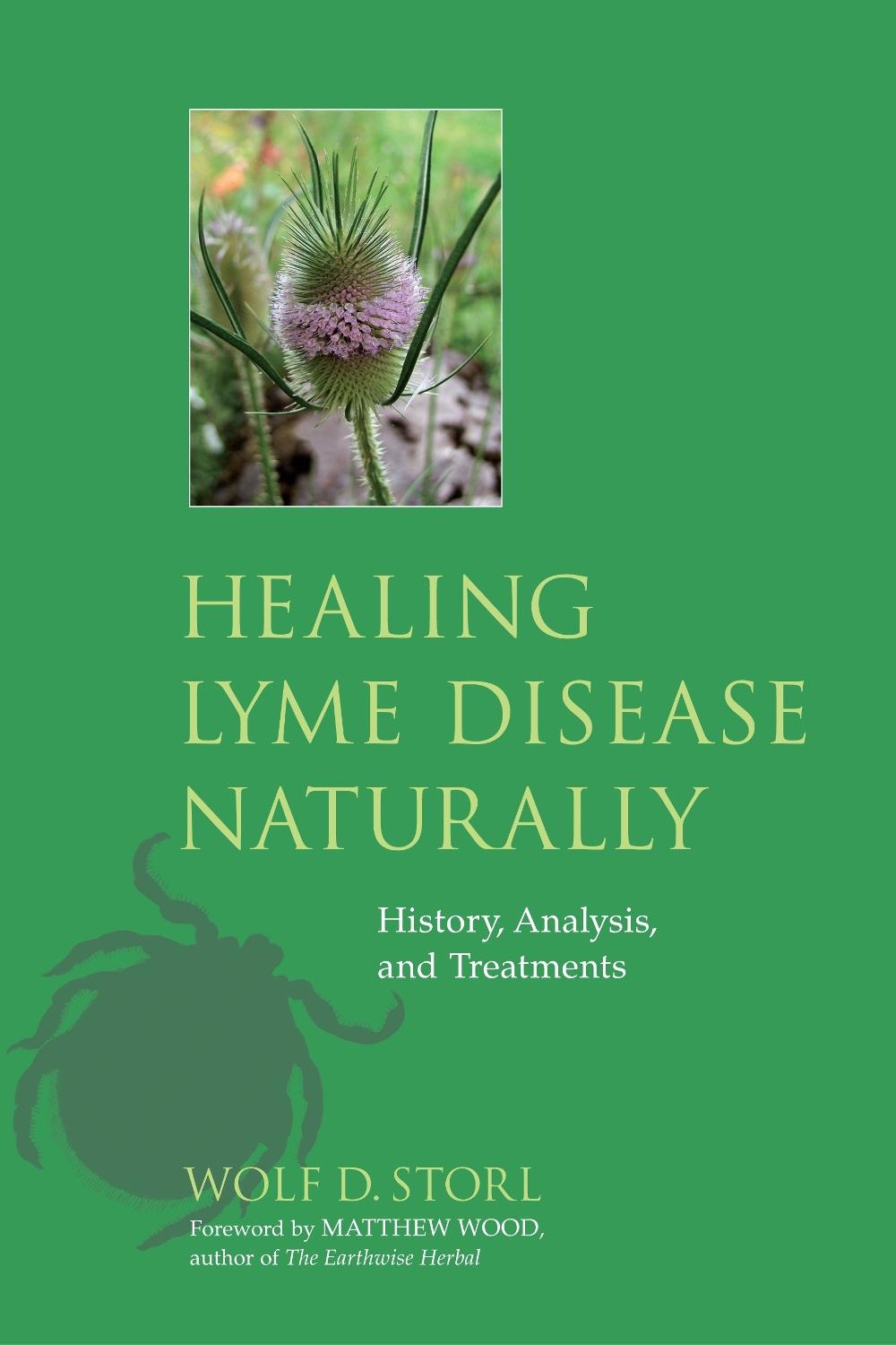Healing Lyme Disease Naturally by Wolf D. Storl - ISBN: 9781556438738