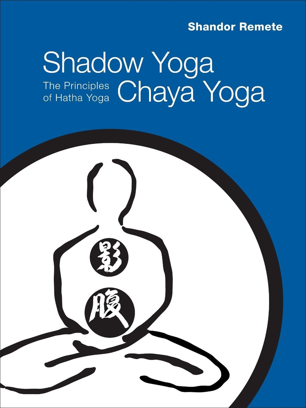 Shadow Yoga, Chaya Yoga, 9781556438769