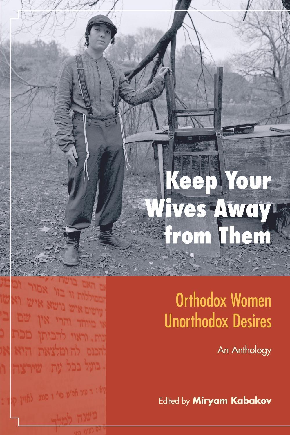 Keep Your Wives Away from Them, 9781556438790