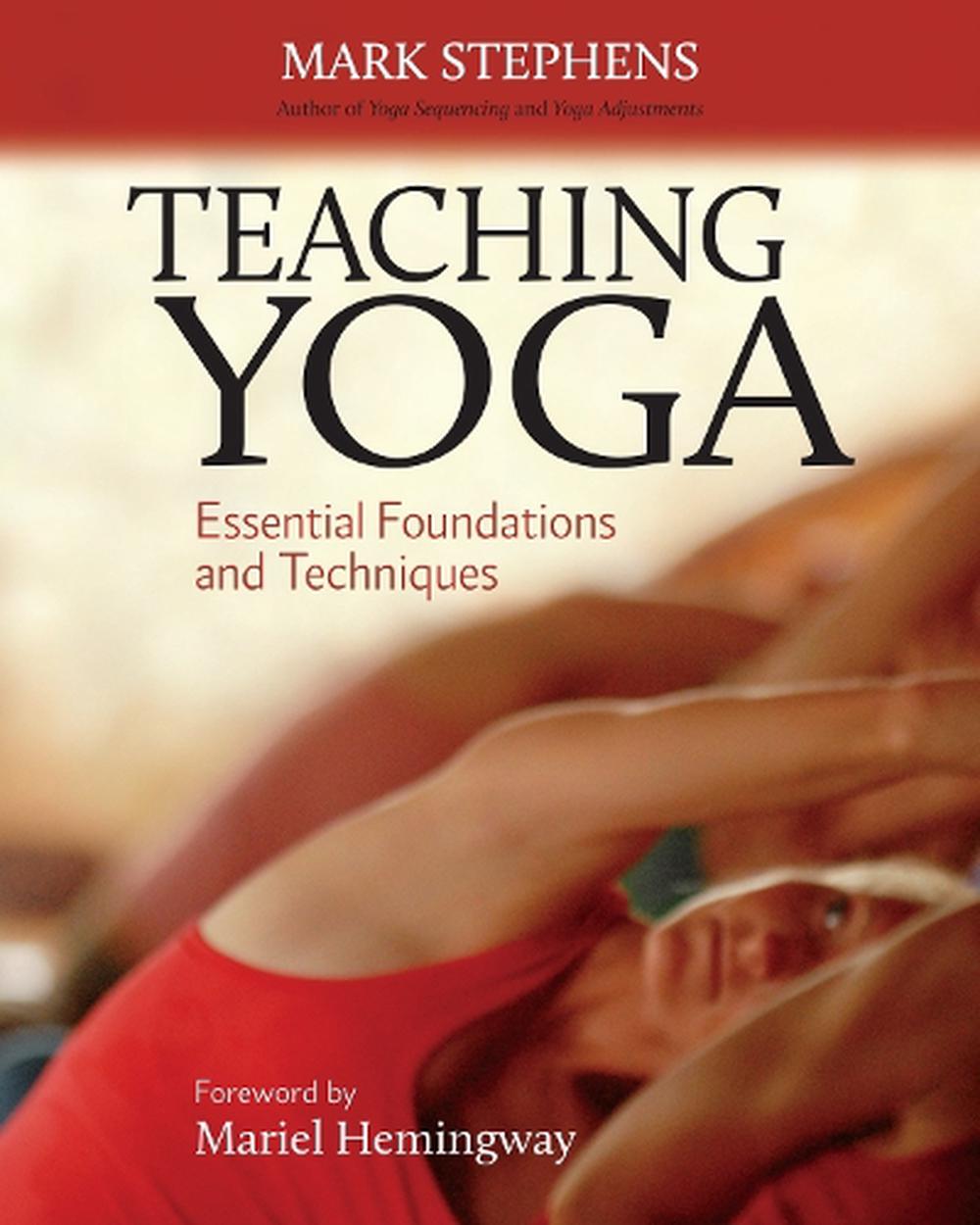 Teaching Yoga by Mark Stephens, Paperback, 9781556438851