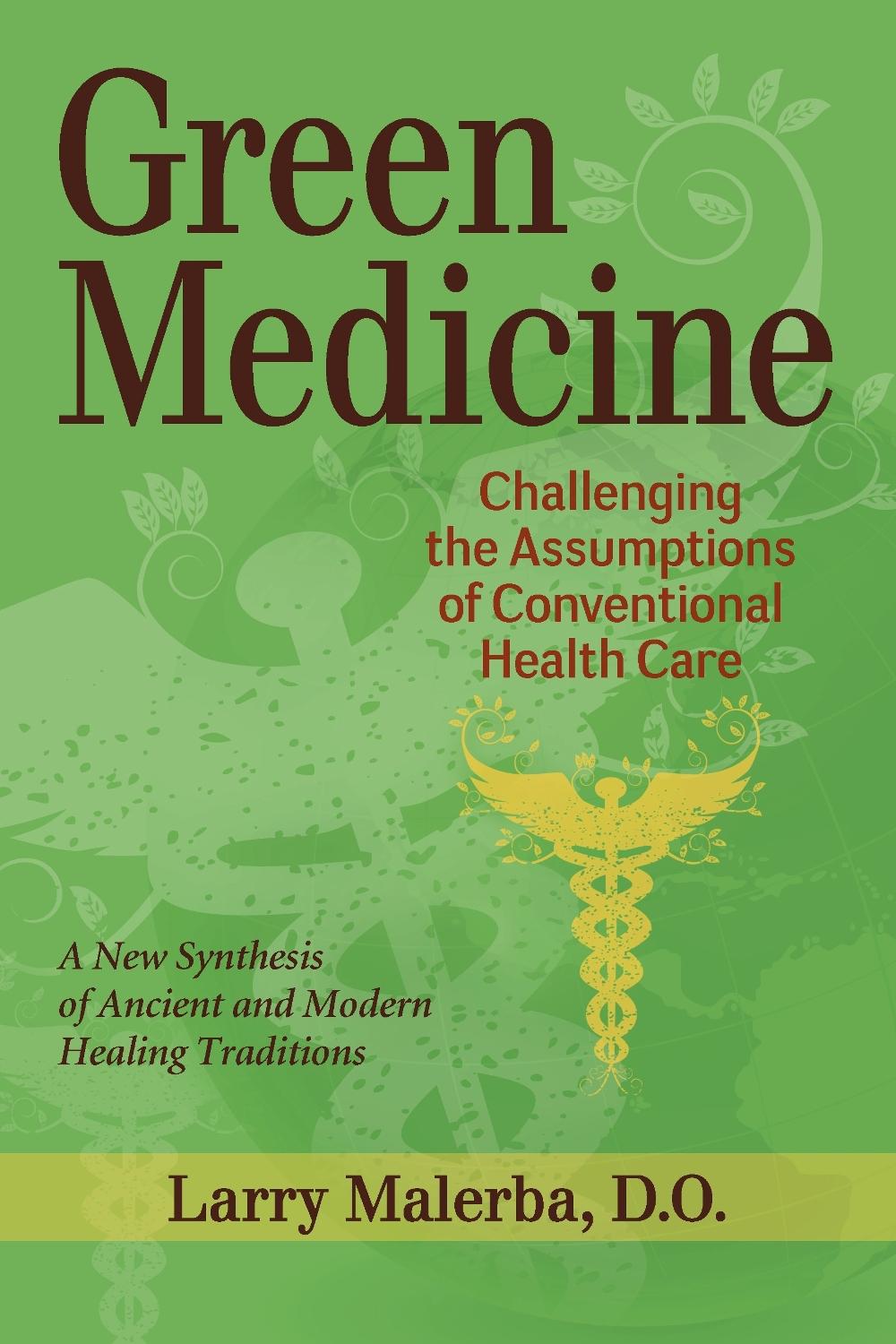Green Medicine by Larry Malerba - ISBN: 9781556439025