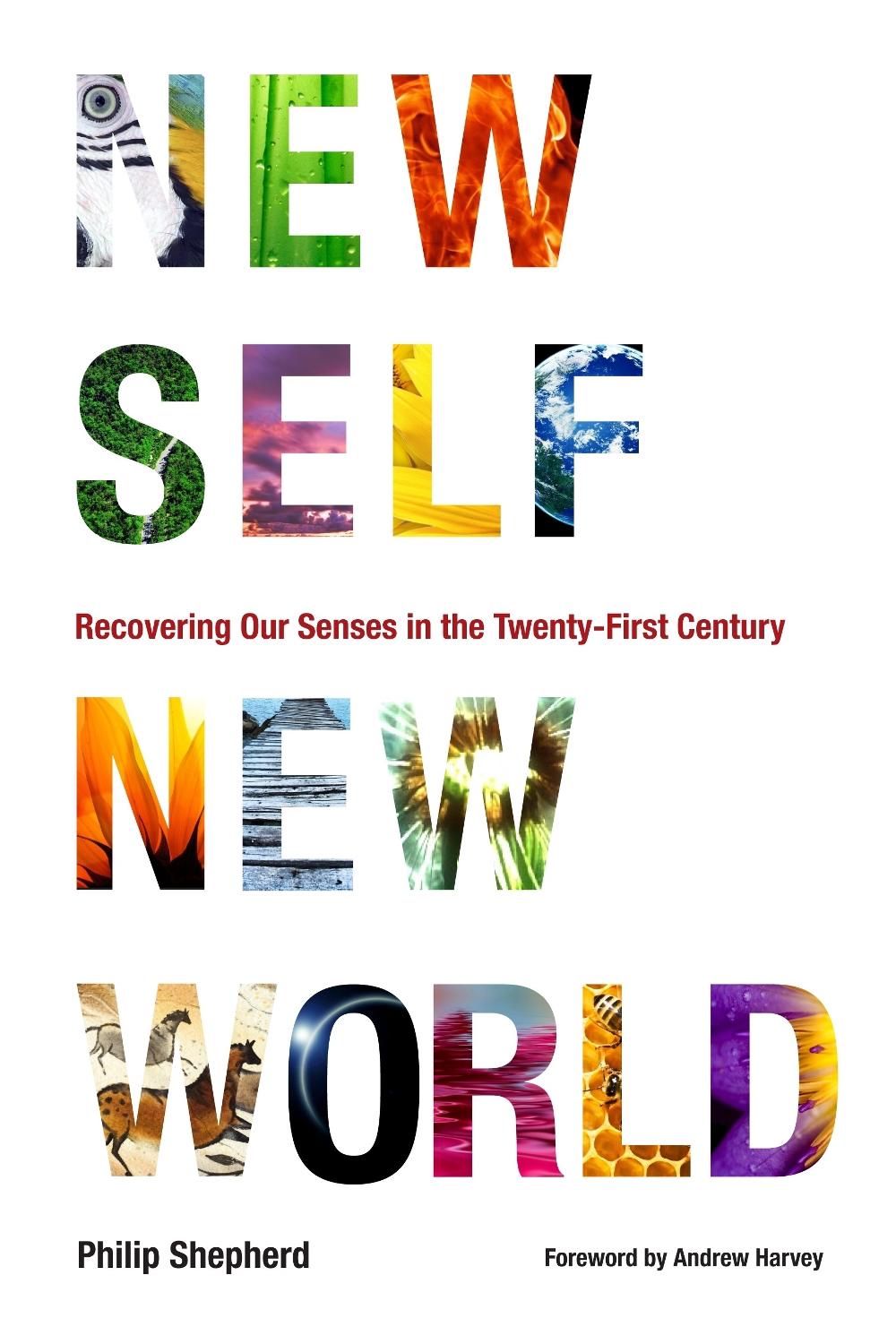 New Self, New World by Philip Shepherd - ISBN: 9781556439117