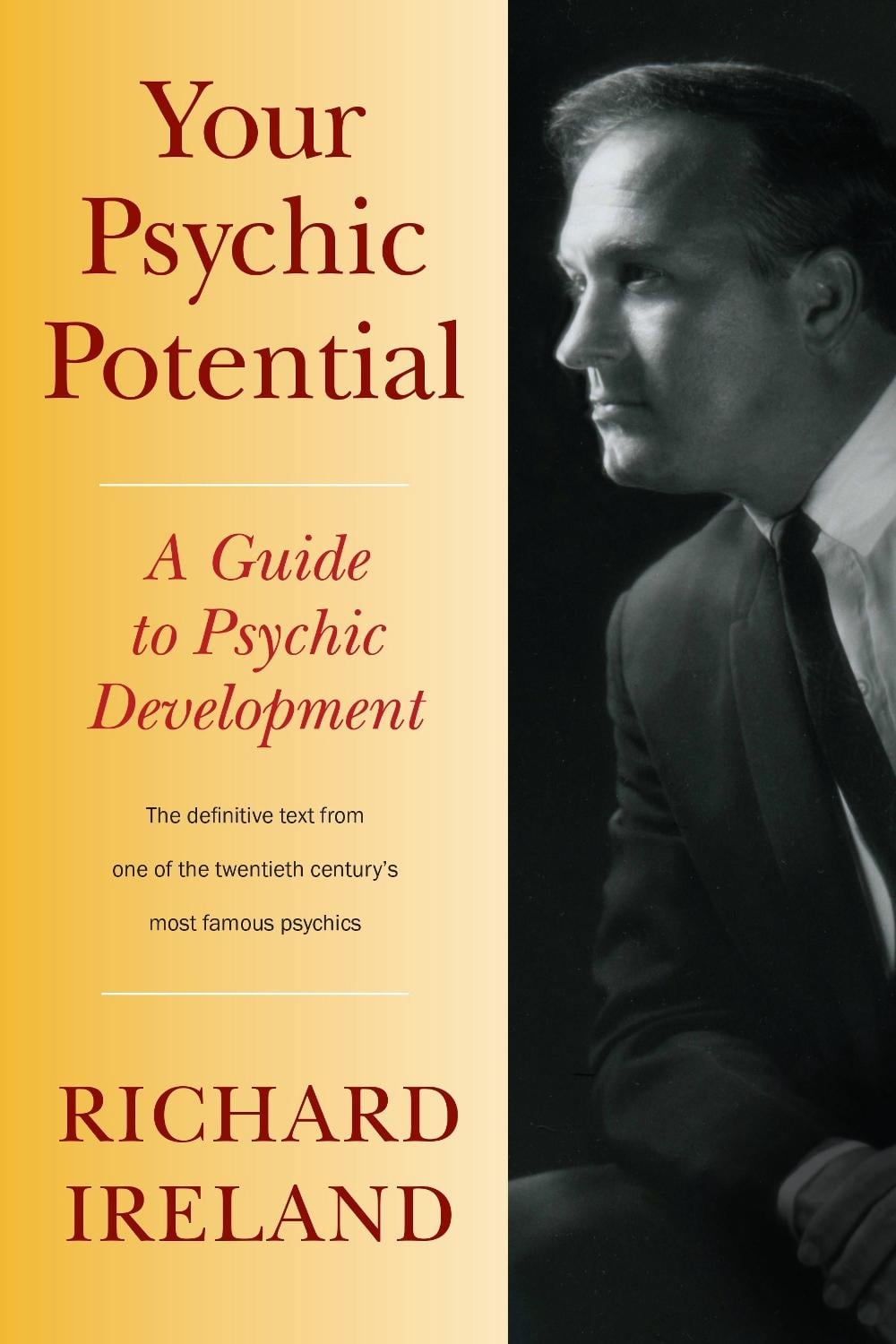 Your Psychic Potential by Richard Ireland - ISBN: 9781556439285