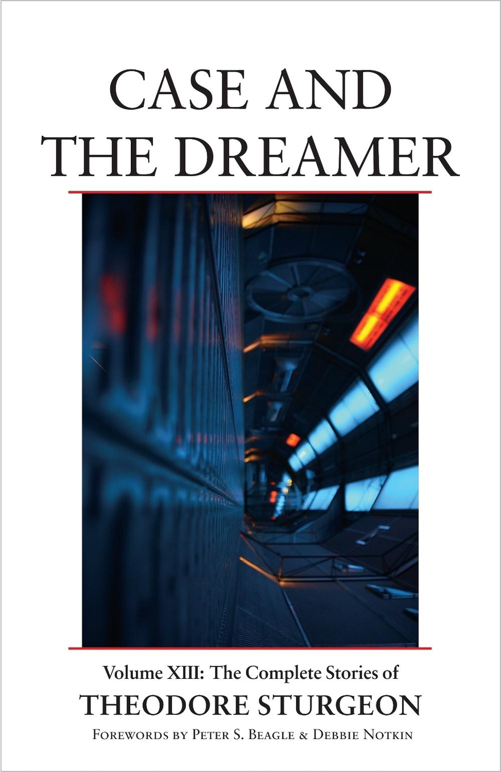 Case and the Dreamer by Theodore Sturgeon - ISBN: 9781556439346