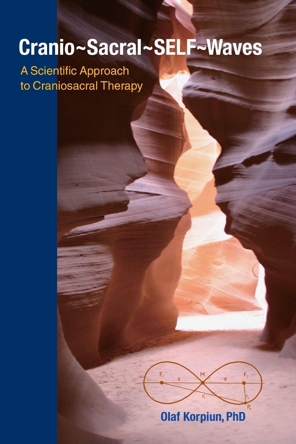 Cranio-Sacral-SELF-Waves by Olaf J. Korpiun - ISBN: 9781556439612
