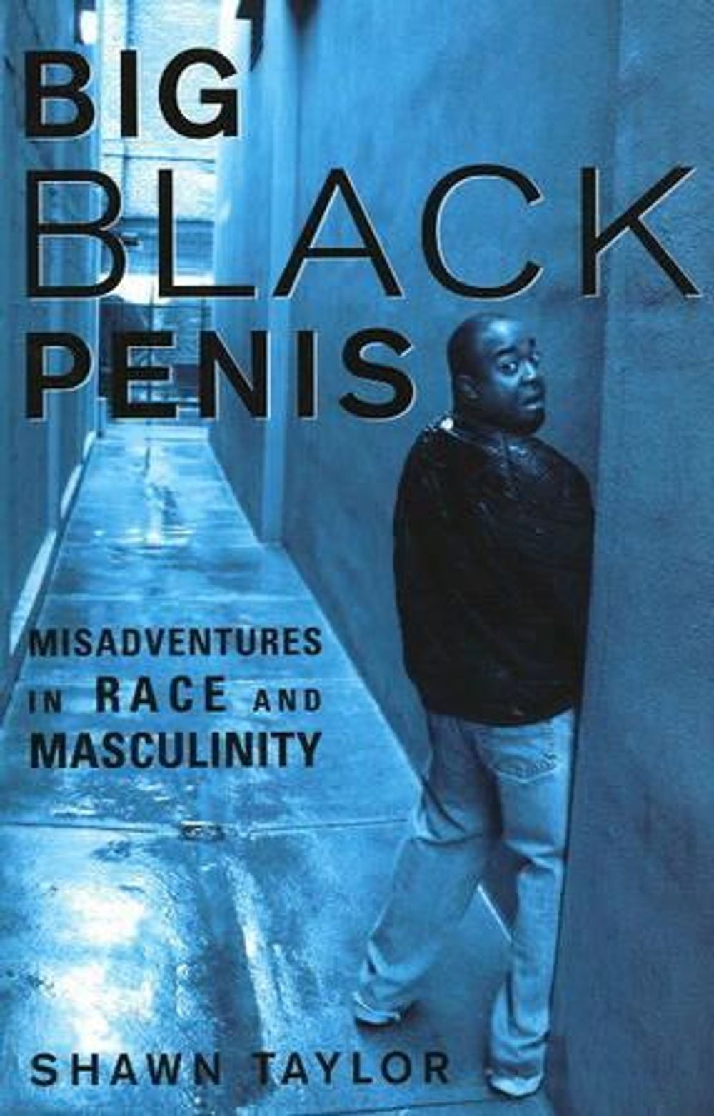 Big Black Penis by Shawn Taylor - ISBN: 9781556527340