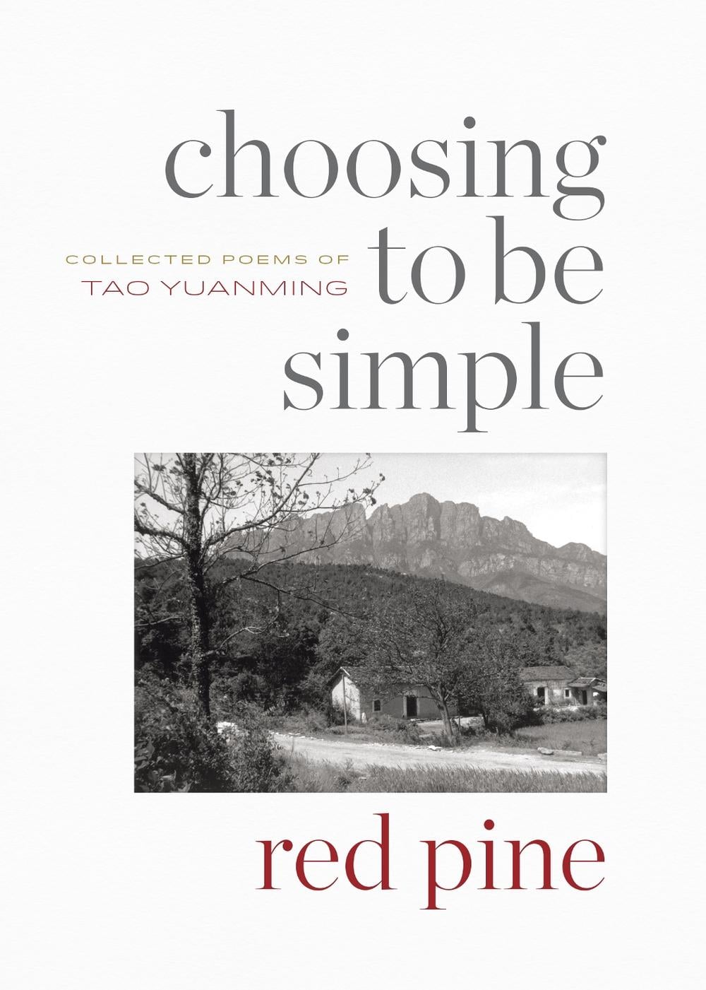 Choosing to Be Simple by Tao Yuanming - ISBN: 9781556596728