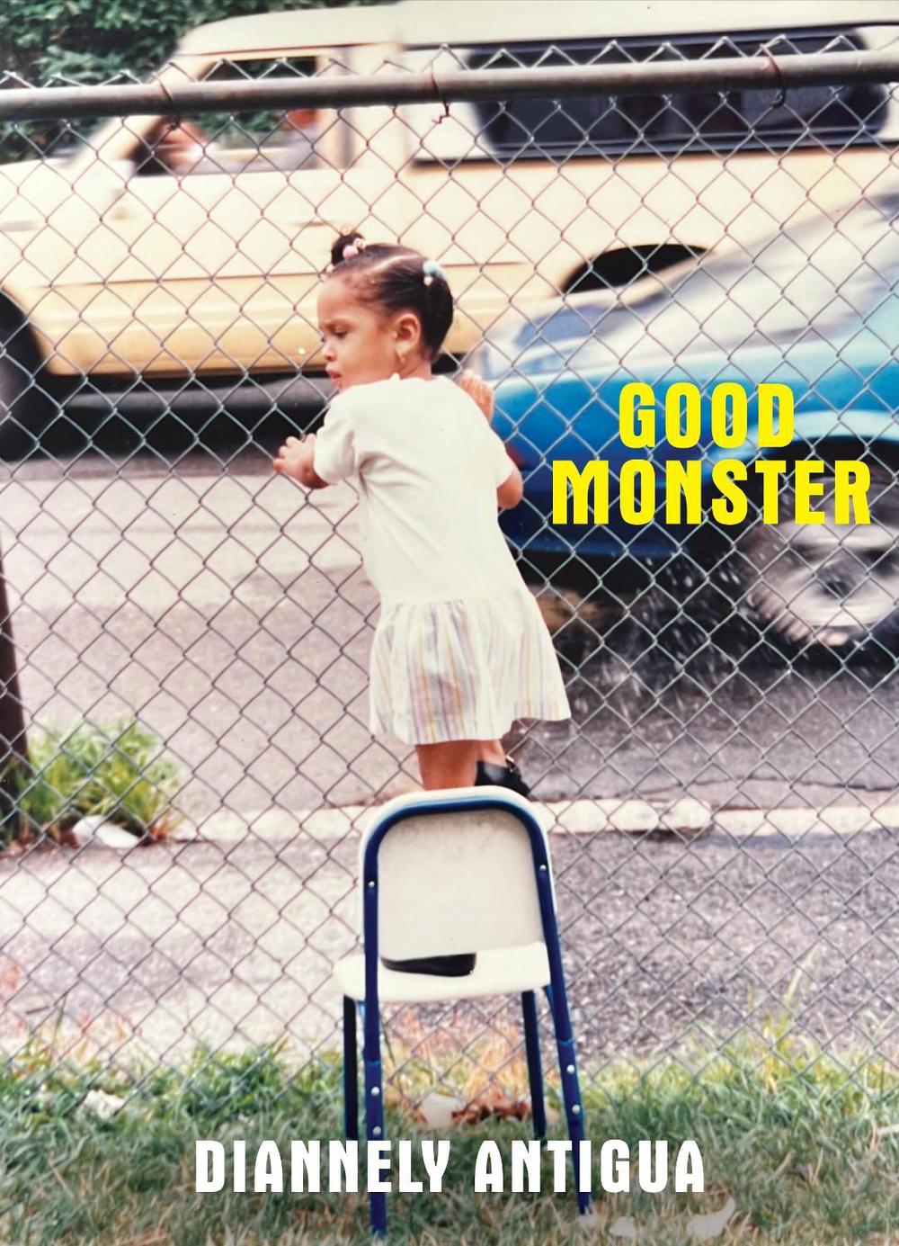Good Monster by Diannely Antigua - ISBN: 9781556596902