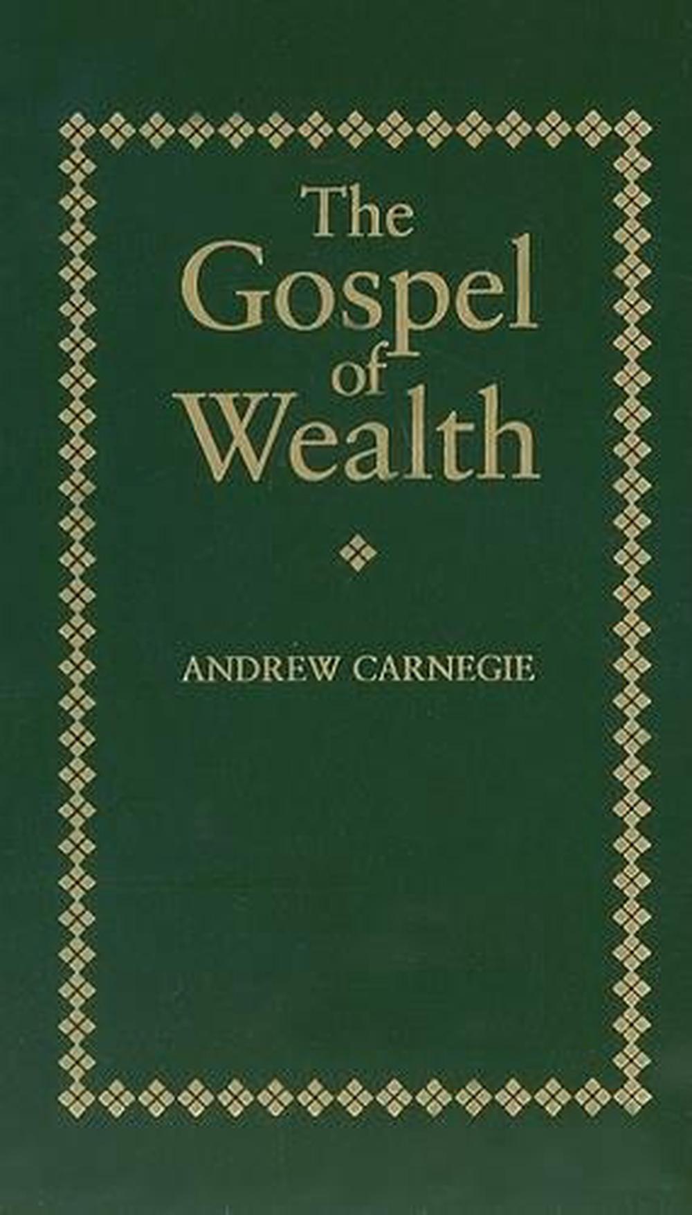 andrew carnegie gospel of wealth essay