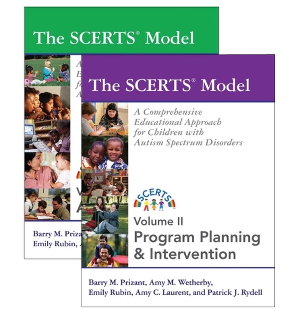 The SCERTS Model, Volume I & II A Comprehensive Educational Approach