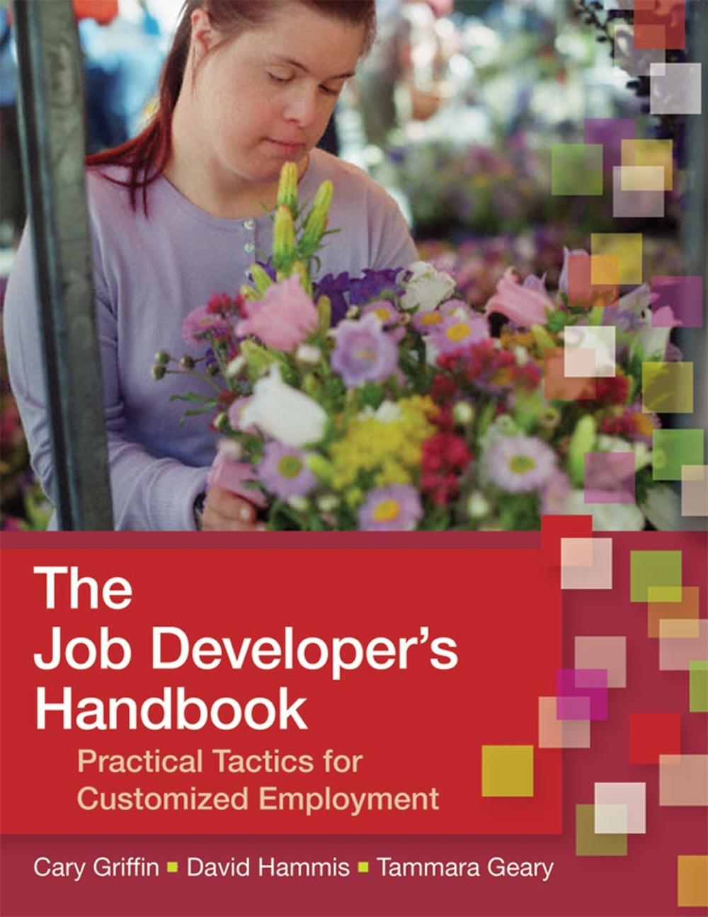 The Job Developer's Handbook by Cary Griffin - ISBN: 9781557668639