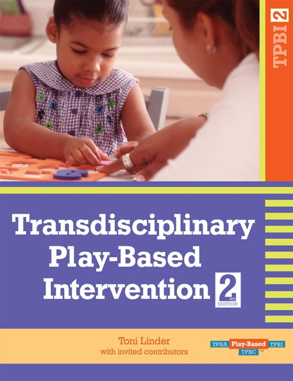 Transdisciplinary Play-based Intervention by Toni W. Linder - ISBN: 9781557668721