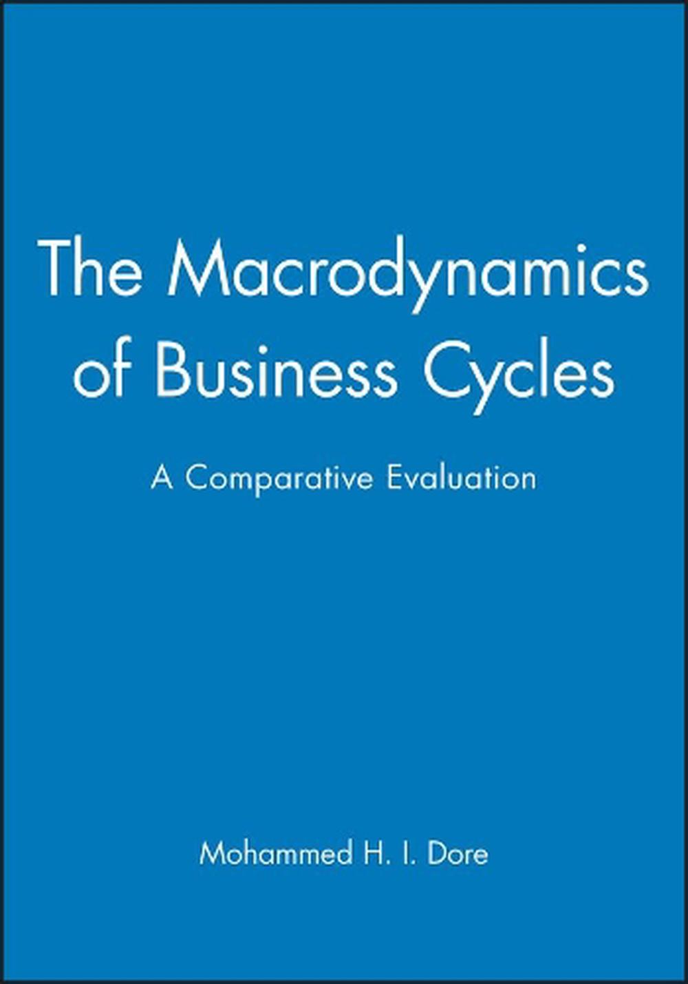The Macrodynamics of Business Cycles, 9781557863805