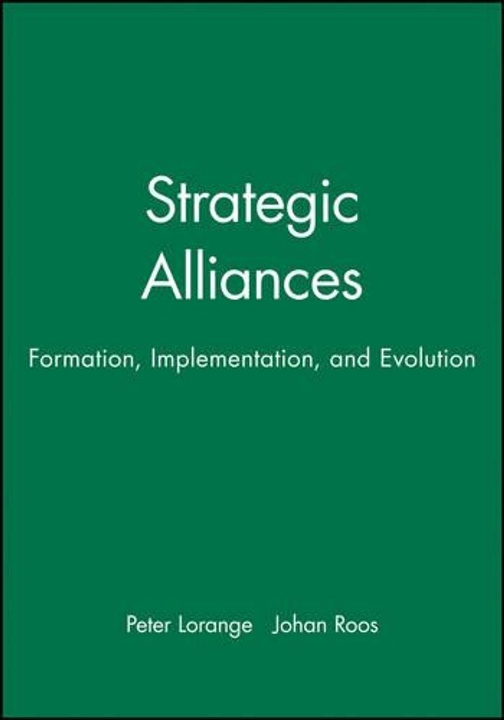 Strategic Alliances, 1st Edition by Peter Lorange - ISBN: 9781557864970