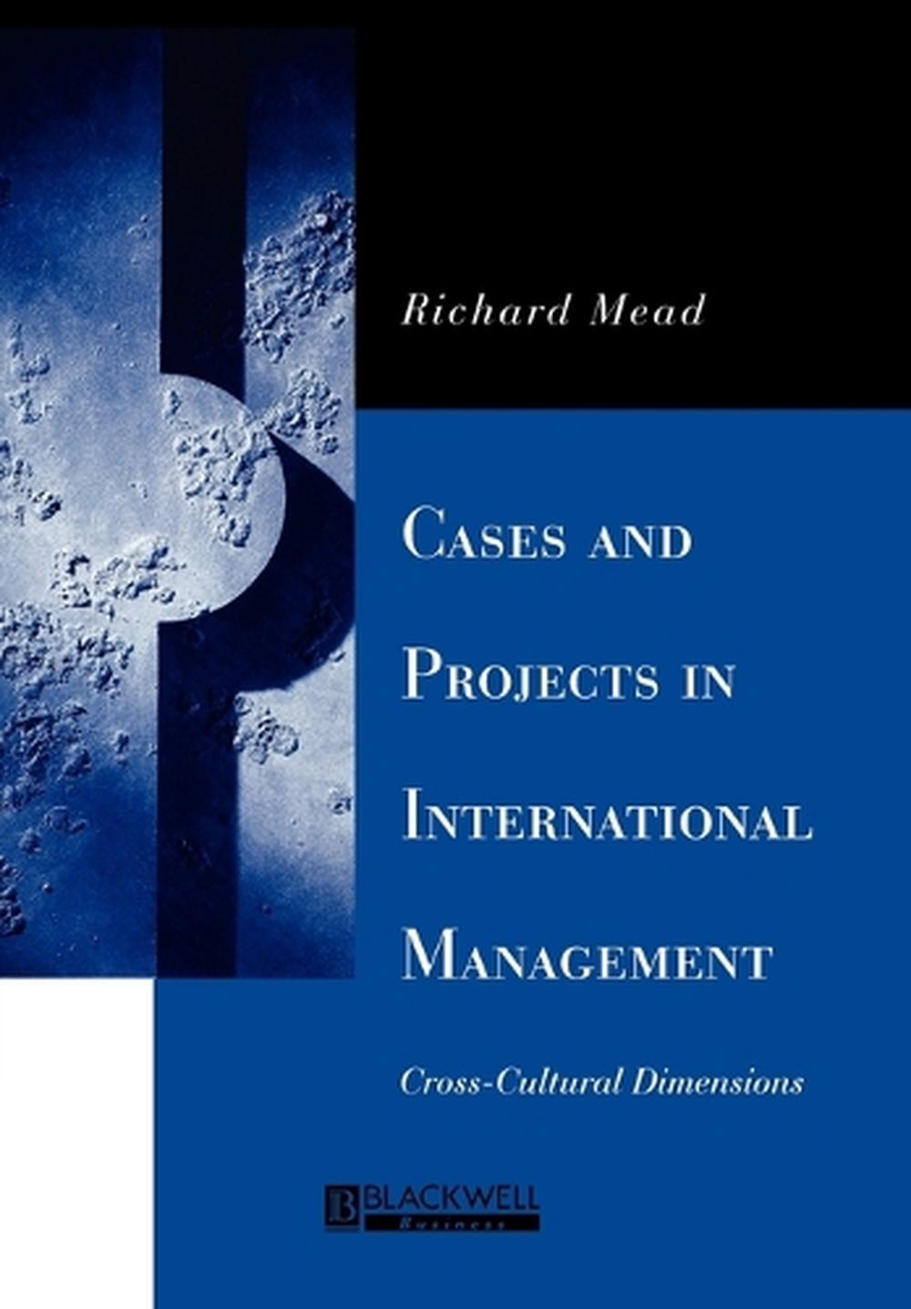 Cases and Projects in International Management, 9781557868497