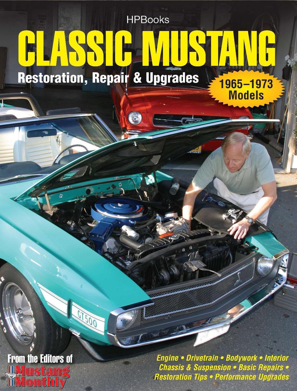 Classic Mustang by Of Mustang Monthly Magazine Editors - ISBN: 9781557885562