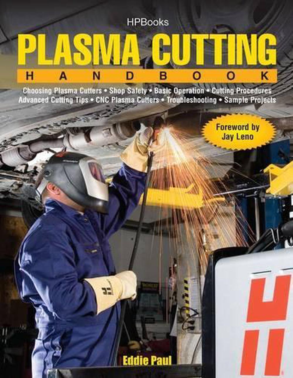 Plasma Cutting Handbook by Eddie Paul, Paperback, 9781557885692 Buy