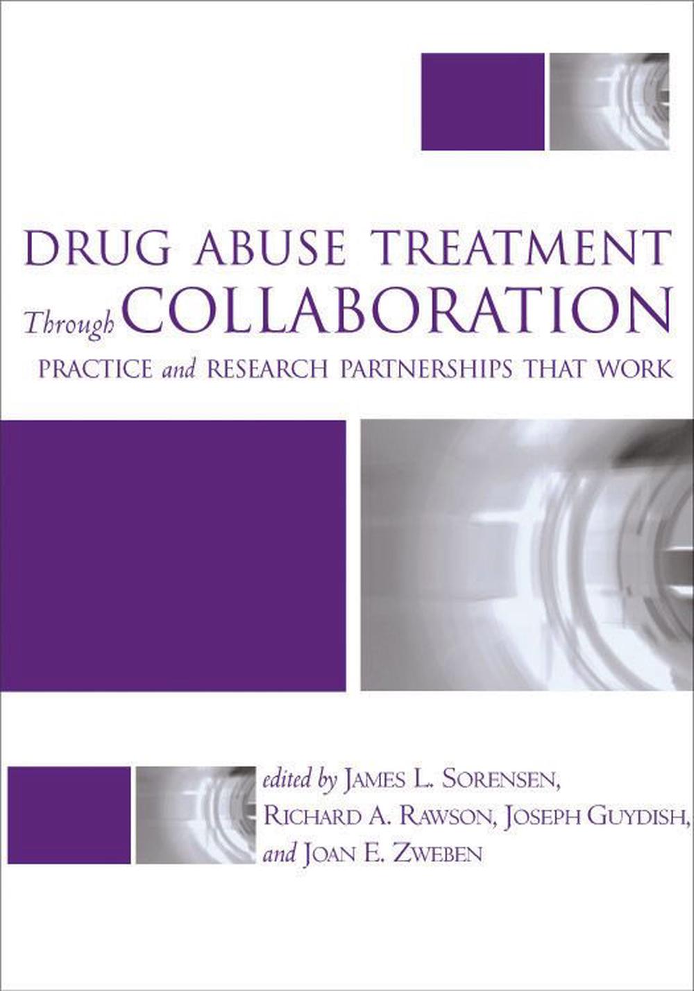 Drug Abuse Treatment Through Collaboration, 9781557989857