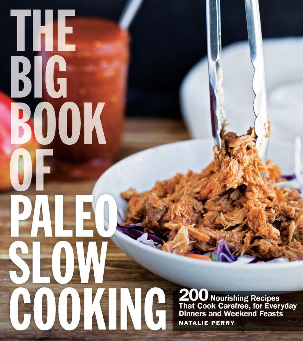 The Big Book of Paleo Slow Cooking by Natalie Perry - ISBN: 9781558328792